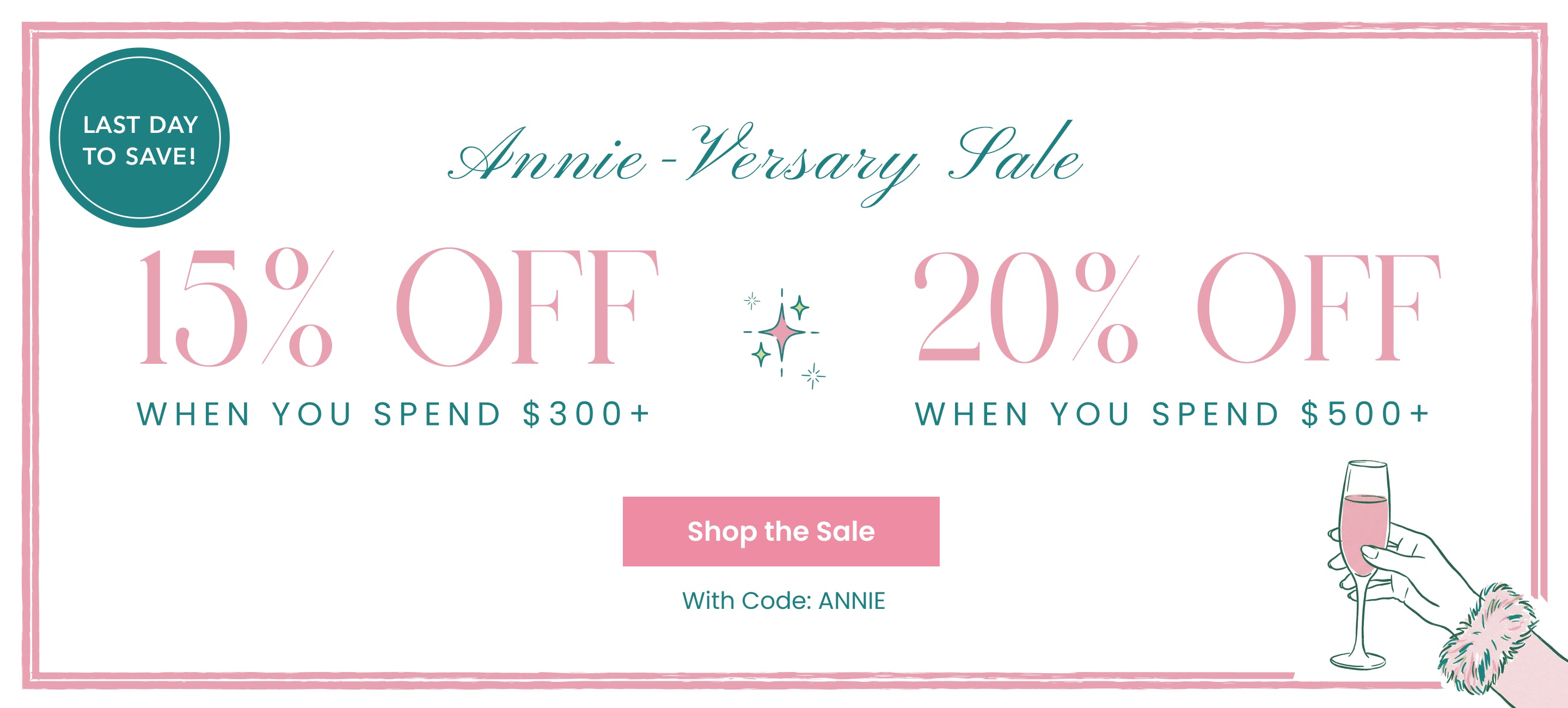 Promotional banner for Annie Versary Sale with discount percentages and a 'Shop the Sale' button. 15% off when you spend $300+ and 20% off when you spend $500+